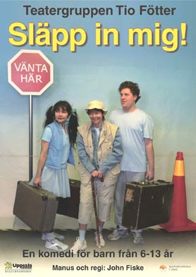 Föreställningen "Släpp in mig"
